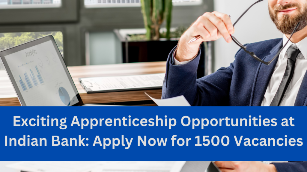 Apprenticeship Opportunities at Indian Bank